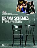 Drama schemes : KS3-4 : lesson plans from the internationally-renowned playwright