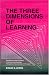 Book Three Dimensions of Learning: Contemporary Learning Theory in the Tension Field Between the Cognitive, the Emotional and the Social