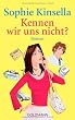 Kennen wir uns nicht?: Roman