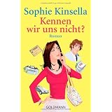 Kennen wir uns nicht?: Romanvon "Sophie Kinsella"