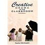 Creative Drama in the Classroom