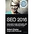 SEO 2016 Learn Search Engine Optimization  With Smart Internet Marketing Strategies: Learn SEO with smart internet marketing strategies