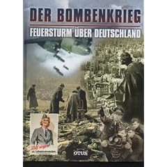 der Bombenkrieg Feuersturm �ber Deutschland, OTUS Gro�band, 2005, 192 Seien, Bilder