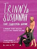 The Trinny and Susannah the Survival Guide