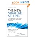 The New Strategic Selling: The Unique Sales System Proven Successful by the World's Best Companies