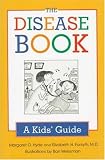 The Disease Book: A Kid's Guide