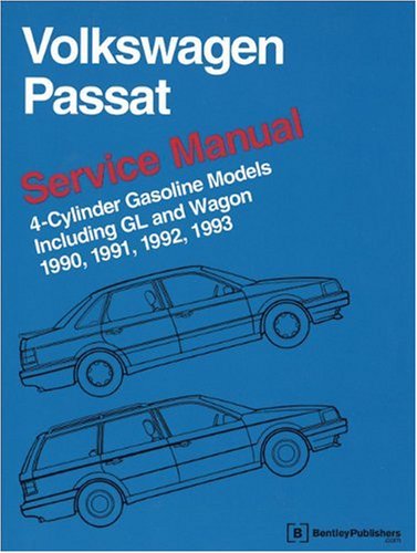 Volkswagen Passat Service Manual 1990, 1991, 1992, 1993: 4-Cylinder Gasoline Models Including GL and Wagon