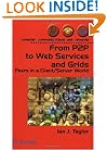 From P2P to Web Services and Grids: Peers in a Client/Server World