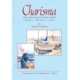 Charisma : The John Muilenburg Story - Minister - Missionary - Sailor ~ Joan F. Miles