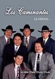 Los Caminantes: La Historia