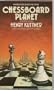 Chessboard Planet and Other Stories