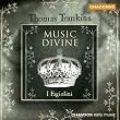 Tomkins - Music Divine