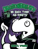 No Such Thing as Ghosts (Dragonbreath) by Ursula Vernon (2011-07-21)