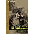 Die Braut von Lammermoor: Schottland-Roman