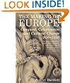 The Making of Europe: Conquest, Colonization and Cultural Change 950 - 1350