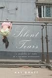 Silent Tears: A Journey Of Hope In A Chinese Orphanage (AmazonEncore Edition)