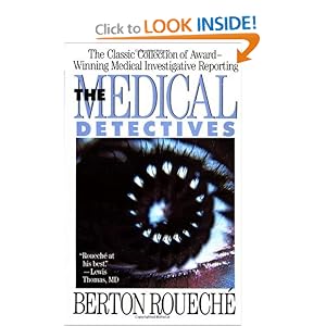 Click here to buy The Medical Detectives (Truman Talley) by Berton Roueche.