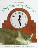 Telling Time With Big Mama Cat, by Harper