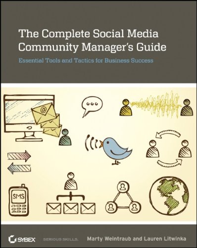 The Complete Social Media Community Manager's Guide 1118466853 pdf