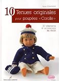 10 tenues originales pour poupées : 30 vêtements et accessoires au tricot