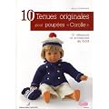 10 tenues originales pour poup�es : 30 v�tements et accessoires au tricot
