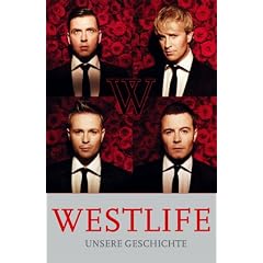 Westlife: Unsere Geschichte