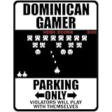 New  Dominican Gamer - Parking Only ( Invaders Tribute - 80'S Game)  Dominican Republic Parking Sign Country