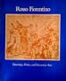 Rosso Fiorentino: Drawings, prints, and decorative arts