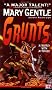 Grunts