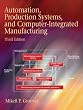 Automation, Production Systems, and Computer-Integrated Manufacturing (3rd Edition)