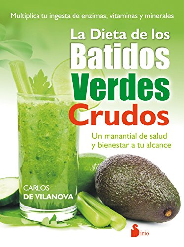 LA DIETA DE LOS BATIDOS VERDES (Spanish Edition)