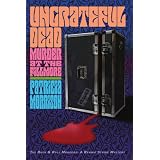 Ungrateful Dead: Murder at the Fillmore (The Rock & Roll Murders)