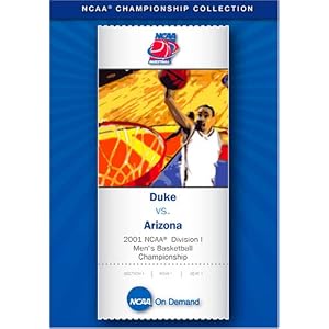 2001 NCAA Division I Mens Basketball Championship - Duke vs. Arizona by 