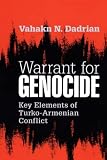 Warrant for Genocide: Key Elements of Turko-Armenian Conflict