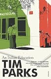 Cover of An Italian Education by Tim Parks 0099286963