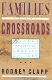 Families at the Crossroads: Beyond Tradition & Modern Options