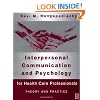 Interpersonal Communication and Psychology: Theory and Practice