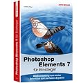 Photoshop Elements 7 f�r Einsteiger