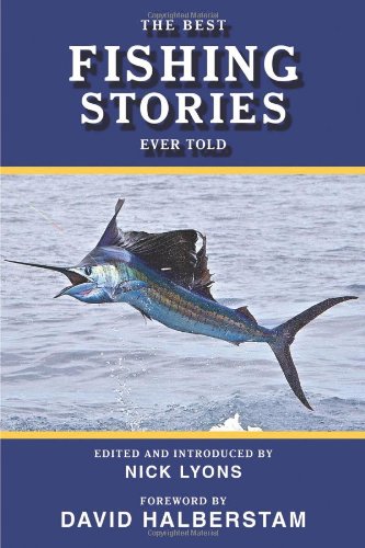 The Best Fishing Stories Ever Told (Best Stories Ever Told)
