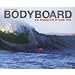BODYBOARD, LA PASSION D'UNE VIE