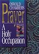 Prayer: A Holy Occupation