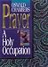 Prayer: A Holy Occupation (OSWALD CHAMBERS LIBRARY)