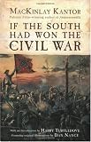Buy : If The South Had Won The Civil War