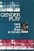 Gender Play: Girls a...
