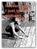 Quotes: I never read. I just look at pictures. by Andy Warhol 12