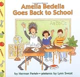 Amelia Bedelia Goes Back to School