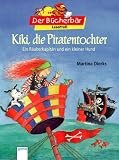 Produkt-Bild: Kiki, die Piratentochter: Ein R&auml;uberkapit&auml;n und ein kleiner Hund. LeseProfi