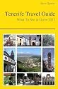 Tenerife Travel Guide - What To See & Do in 2012