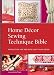 Home Decor Sewing Technique Bible
