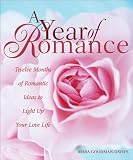 51zNQQyoNTL. SL160  A Year of Romance: Twelve Months of Romantic Ideas to Light Up Your Love Life